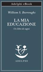 William S. Burroughs – La mia educazione (2026)