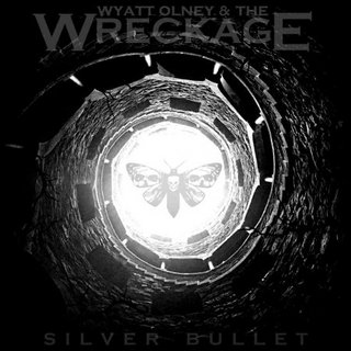 Wyatt Olney & The Wreckage - Silver Bullet (2021).mp3 - 320 Kbps