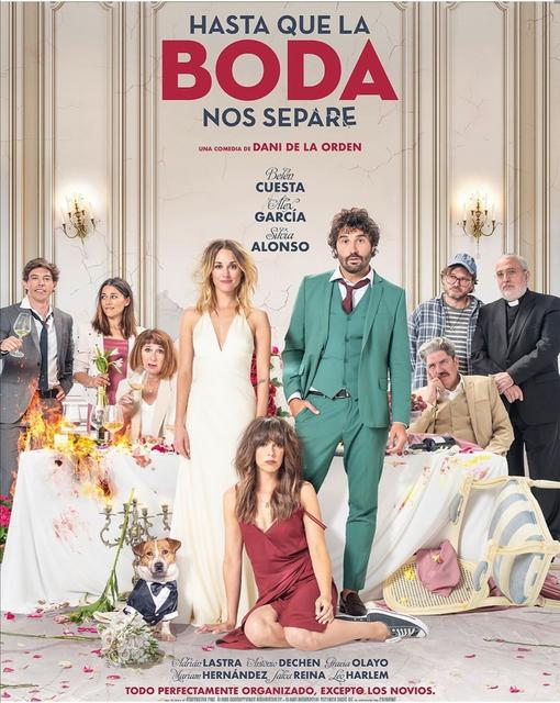 “HASTA QUE LA BODA NOS SEPARE”, DE DANI DE LA ORDEN, SUPERÓ AYER LOS 2 MILLONES DE EUROS DE RECAUDACIÓN EN CINES