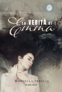 Marcella Treglia - La verità di Emma (2022)