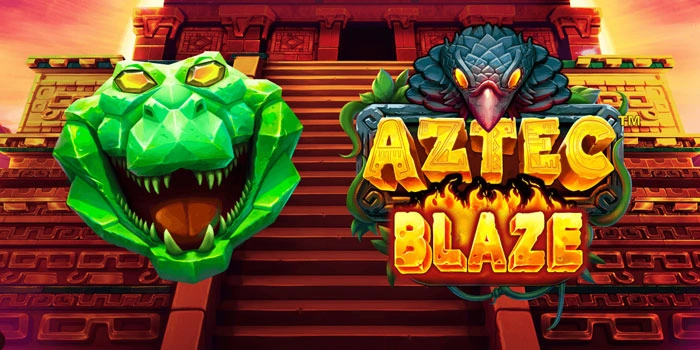 Strategi Profesional Slot Aztec Blaze Agar Untung Maksimal