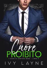 Ivy Layne – I cuori di Sawyers Bend Vol. 9. Cuore proibito (2026)