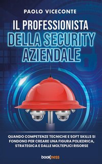 Paolo Viceconte - Il professionista della security aziendale (2024)