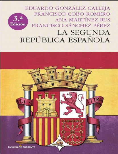 La Segunda República española, 3 Edición - VV.AA (PDF + Epub) [VS]