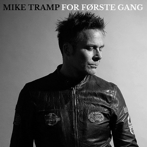 Mike Tramp - For F&#248;rste Gang (2022) (Lossless, Hi-Res)