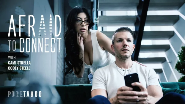 PureTaboo – Cami Strella – AfrAId To Connect PureTaboo – Cami Strella – AfrAId To Connect