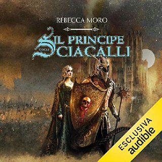 Rebecca Moro - Il principe degli sciacalli (2020) .mp3 - 160 kbps