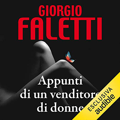 Giorgio Faletti - Appunti di un venditore di donne (2016) (mp3 - 128 kbps)