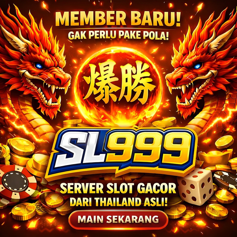 SL999 | Daftar Situs Slot Terverifikasi Sekarang Dan Rasakan Sensasi Menang Besar Dengan Mudah