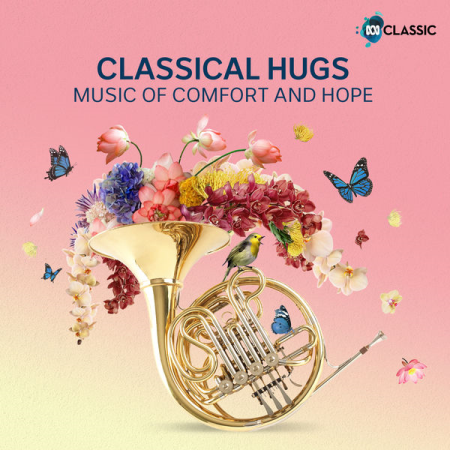 VA - Classical Hugs Music of Comfort and Hope (2021)