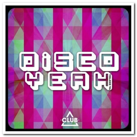 VA - Disco Yeah! Vol. 46 (2021)