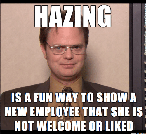 [Image: hazing-is-a-fun-way-to-showa-new-employe...949-01.png]