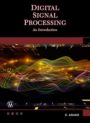Digital Signal Processing: An Introduction, 1st Edition