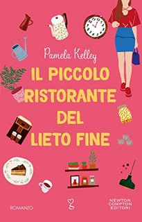 Pamela Kelley - Il piccolo ristorante del lieto fine (2022)