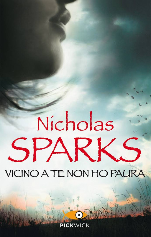 Nicholas Sparks - Vicino a te non ho paura (2011)