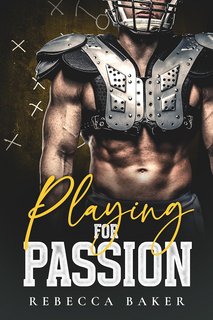 Rebecca Baker - La squadra dei Brooklyn Dragons Vol. 3. Playing for Passion. Giocare per passione (2023)
