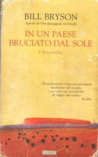 Bill Bryson - In un paese bruciato dal sole. L'Australia (2001)