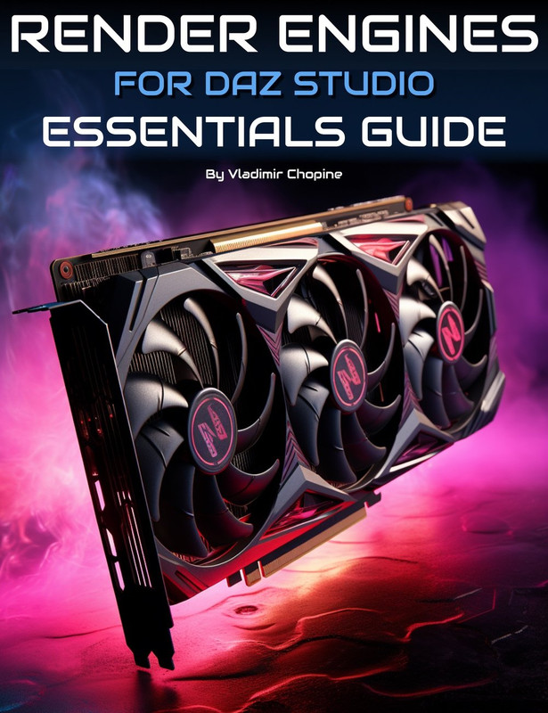 DAZ Studio Render Engines  Essentials Guide