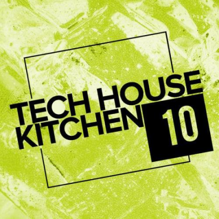 Tech House Kitchen 10 (2021)