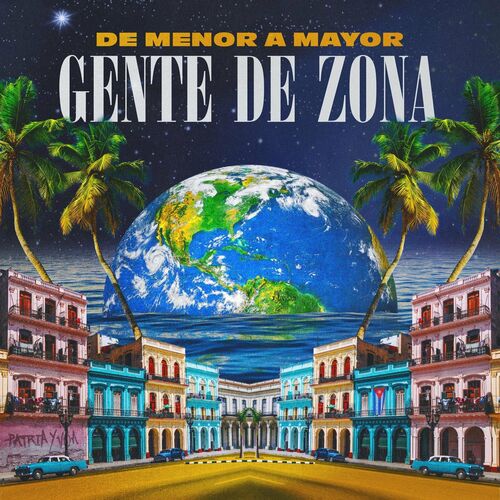 Gente De Zona - De Menor a Mayor (2022) mp3