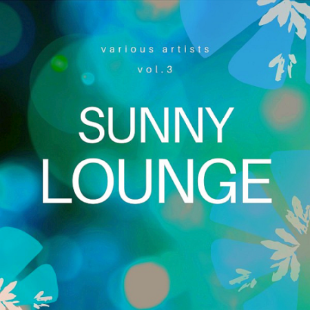 Various Artists   Sunny Lounge Vol. 3 (2020)