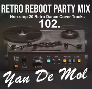 Yan De Mol - Retro Reboot Party Mix Nr.102 102