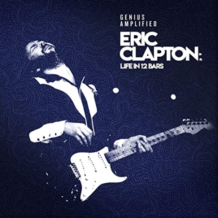 VA - Eric Clapton: Life In 12 Bars (Original Motion Picture Soundtrack) (2018)