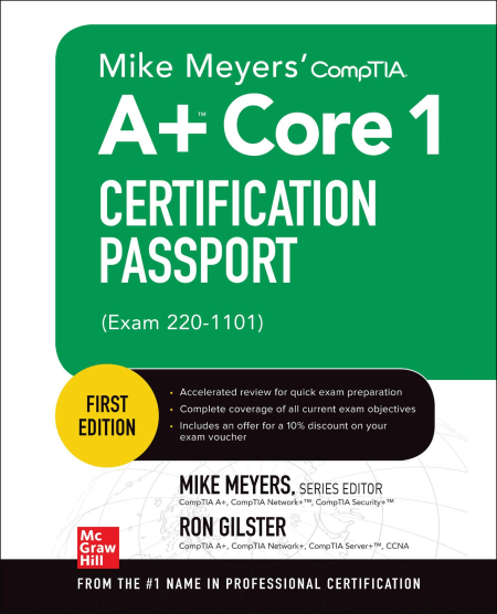 Mike Meyers' CompTIA A+ Core 1 Certification Passport (Exam 220-1101) (True EPUB/Retail Copy)