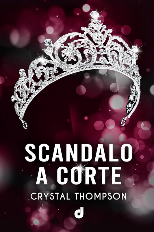 Crystal Thompson - Scandalo a Corte (2024)
