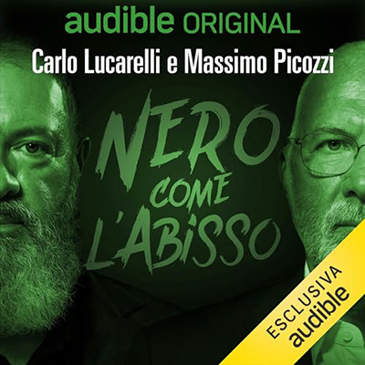 Massimo Picozzi, Carlo Lucarelli - Nero come l'abisso (2024) (mp3 - 128 kbps)