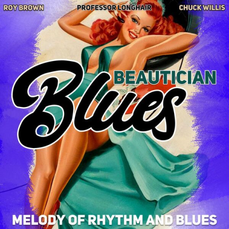 VA - Beautician Blues (Melody of Rhythm and Blues) (2022)