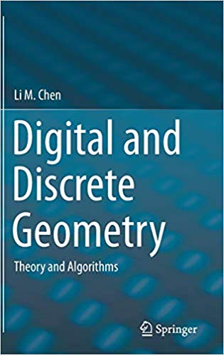 Digital and Discrete Geometry: Theory and Algorithms vol 201