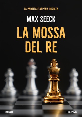Max Seeck - La mossa del Re (2026)