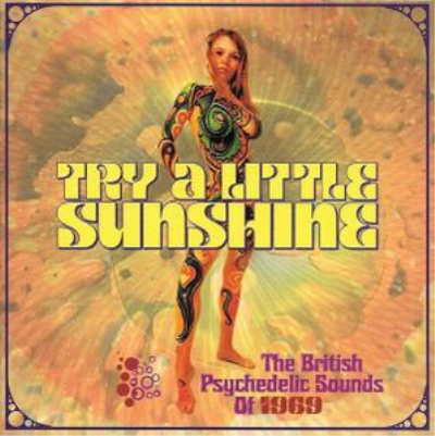 VA - Try A Little Sunshine The British Psychedelic Sounds Of 1969 (2018)