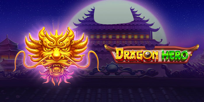 Panduan Bermain Slot Dragon Hero Gacor Setiap Hari