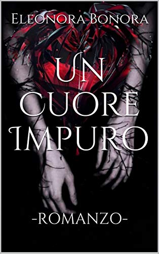 Eleonora Bonora – Un Cuore Impuro (2020)