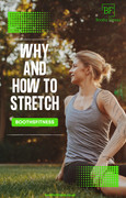 Why And How To Stretch In this short guide, we'll give you insight on all the why's and how's of ... Why And How To Stretch In this short guide, we'll give you insight on all the why's and how's of ...