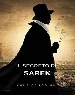 Maurice Leblanc - Il segreto di Sarek (2024)