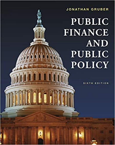 Public Finance and Public Policy, 6th Edition
