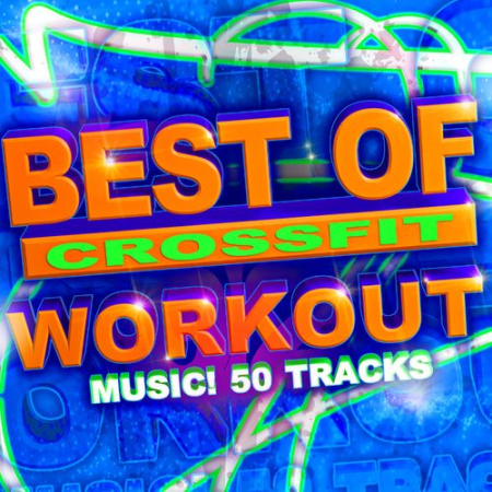 VA - Best of Crossfit Workout Music! 50 Tracks (2020)