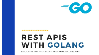 Golang Intro to REST APIs with Go programming lang (Golang) Golang Intro to REST APIs with Go programming lang (Golang)