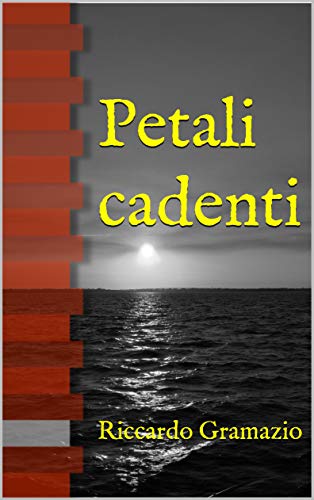 Riccardo Gramazio – Petali cadenti (2019)