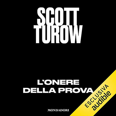 Scott Turow - L'onere della prova (2020) (mp3 - 128 kbps)