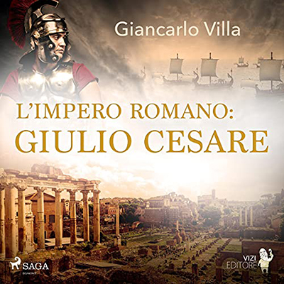 Giancarlo Villa - L'impero romano Giulio cesare (2021) (mp3 - 128 kbps)