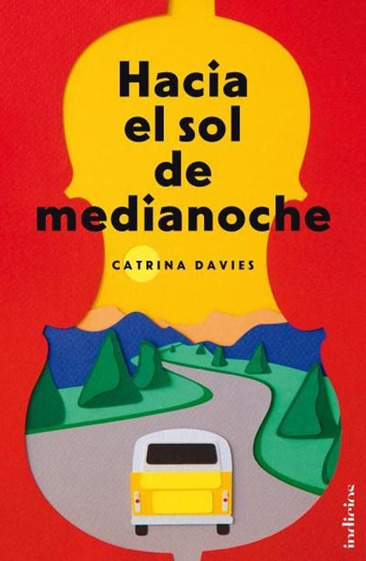 HACIA EL SOL DE MEDIANOCHE, CATRINA DAVIES
