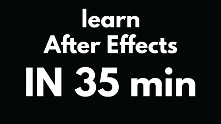 Learn After Effects basics in 35 minutes