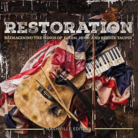 VA - Restoration: The Songs Of Elton John And Bernie Taupin (2018) Hi-Res