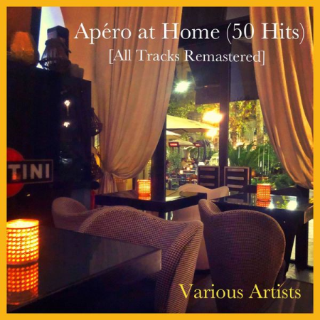 Various Artists - Apéro at Home (50 Hits) [All Tracks Remastered] (2020)
