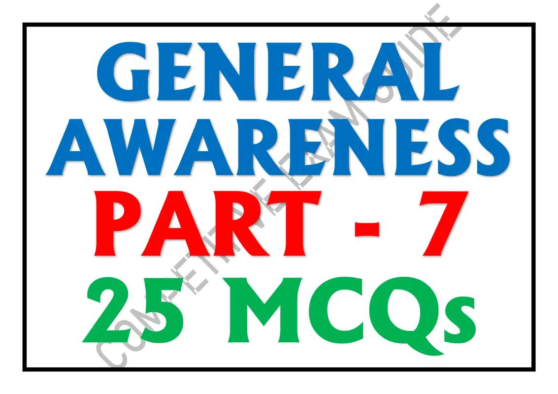 GENERAL AWARENESS PART-07