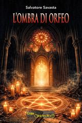 Salvatore Savasta - L'ombra di Orfeo (2026)